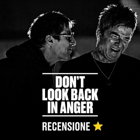 Recensione - Oasis Don't look back in anger